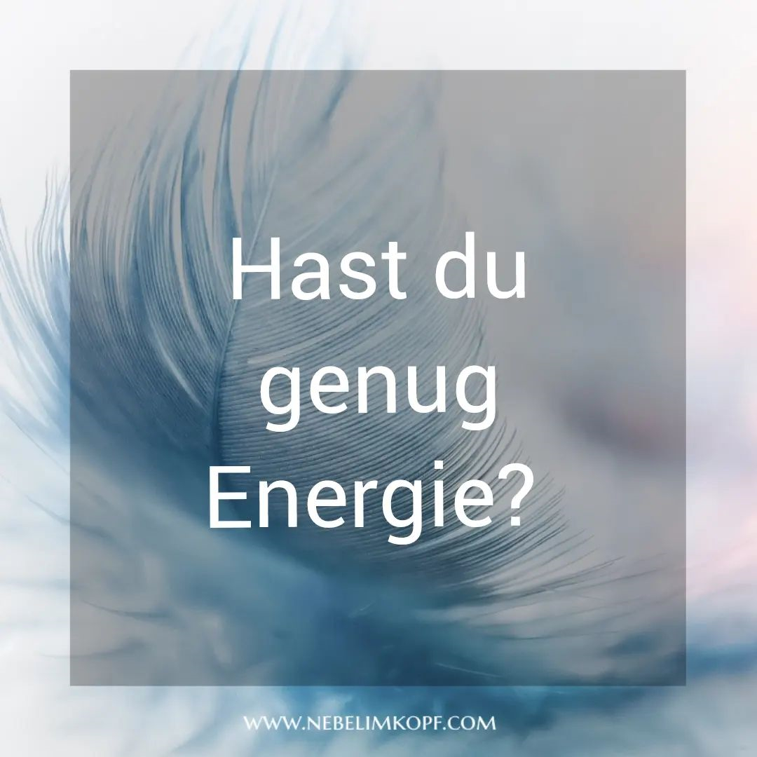 Hast du genug Energie?